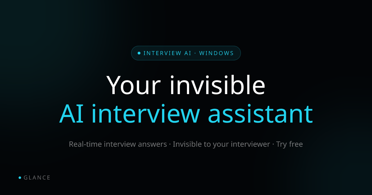 Glance - AI Interview Assistant | Real-Time Interview Answers